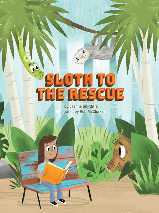 Title details for Sloth to the Rescue by Leanne Shirtliffe - Available